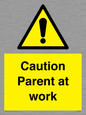 WV7000: Caution Parent at work