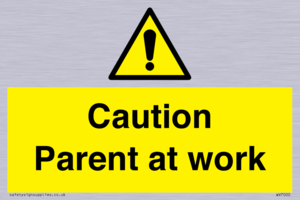 WV7000: Caution Parent at work
