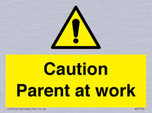 WV7000: Caution Parent at work