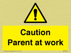 WV7000: Caution Parent at work