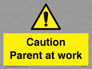 WV7000: Caution Parent at work
