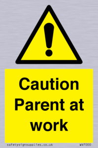 WV7000: Caution Parent at work