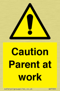 WV7000: Caution Parent at work