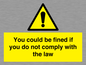 WV7071: You could be fined if you do not comply with the law