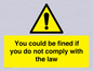 WV7071: You could be fined if you do not comply with the law