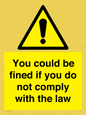 WV7071: You could be fined if you do not comply with the law