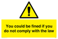 WV7071: You could be fined if you do not comply with the law