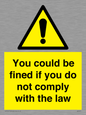WV7071: You could be fined if you do not comply with the law