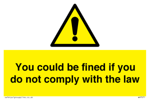 WV7071: You could be fined if you do not comply with the law