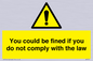 WV7071: You could be fined if you do not comply with the law