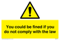 WV7071: You could be fined if you do not comply with the law