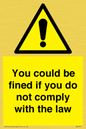 WV7071: You could be fined if you do not comply with the law