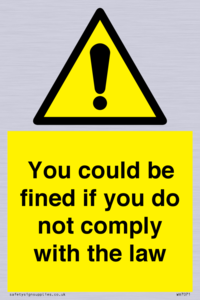 WV7071: You could be fined if you do not comply with the law