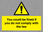 WV7071: You could be fined if you do not comply with the law