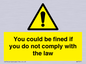 WV7071: You could be fined if you do not comply with the law
