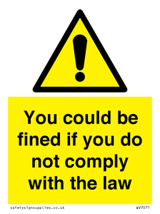 WV7071: You could be fined if you do not comply with the law