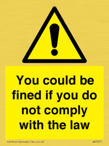 WV7071: You could be fined if you do not comply with the law