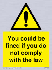 WV7071: You could be fined if you do not comply with the law