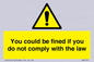 WV7071: You could be fined if you do not comply with the law