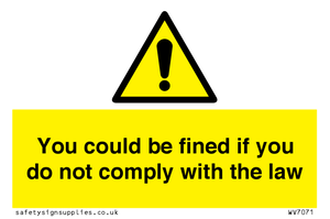 WV7071: You could be fined if you do not comply with the law