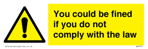 WV7071: You could be fined if you do not comply with the law