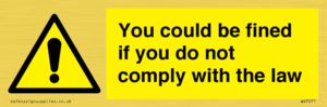 WV7071: You could be fined if you do not comply with the law