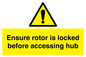 WV7108: Ensure rotor is locked before accessing hub
