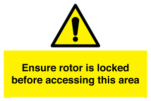 WV7109: Ensure rotor is locked before accessing this area