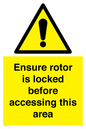 WV7109: Ensure rotor is locked before accessing this area