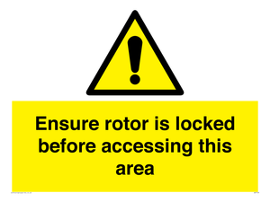 WV7109: Ensure rotor is locked before accessing this area