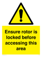WV7109: Ensure rotor is locked before accessing this area