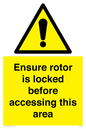 WV7109: Ensure rotor is locked before accessing this area