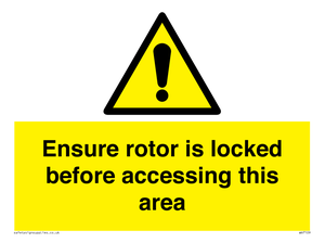 WV7109: Ensure rotor is locked before accessing this area
