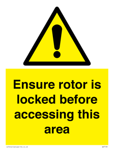 WV7109: Ensure rotor is locked before accessing this area