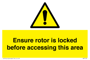 WV7109: Ensure rotor is locked before accessing this area