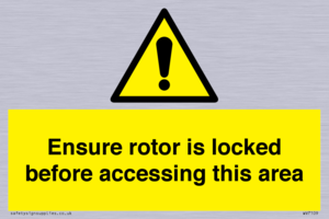 WV7109: Ensure rotor is locked before accessing this area