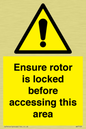 WV7109: Ensure rotor is locked before accessing this area