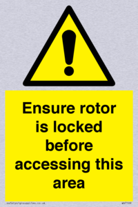 WV7109: Ensure rotor is locked before accessing this area