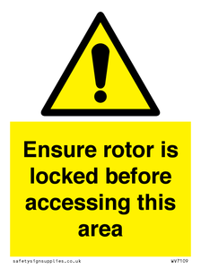 WV7109: Ensure rotor is locked before accessing this area