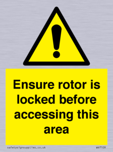 WV7109: Ensure rotor is locked before accessing this area