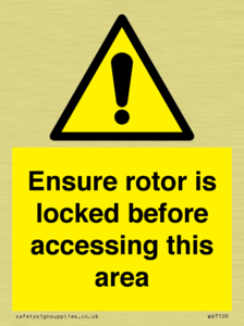 WV7109: Ensure rotor is locked before accessing this area