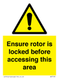 WV7109: Ensure rotor is locked before accessing this area