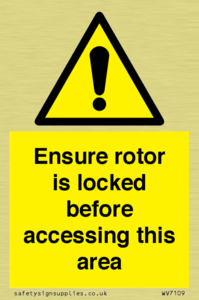 WV7109: Ensure rotor is locked before accessing this area