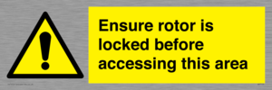 WV7109: Ensure rotor is locked before accessing this area
