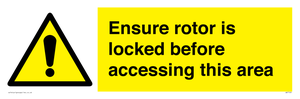 WV7109: Ensure rotor is locked before accessing this area