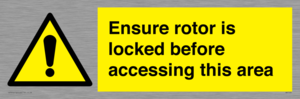 WV7109: Ensure rotor is locked before accessing this area