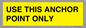 WV7116: USE THIS ANCHOR POINT ONLY