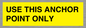 WV7116: USE THIS ANCHOR POINT ONLY