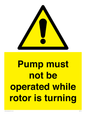 WV7118: Pump must not be operated while rotor is turning