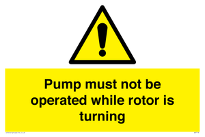 WV7118: Pump must not be operated while rotor is turning